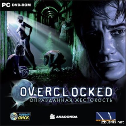 Overclocked. Оправданная жестокость - Прохождение игры